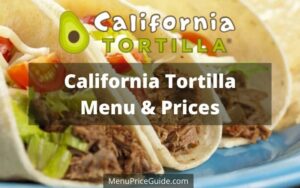 California Tortilla Menu Prices