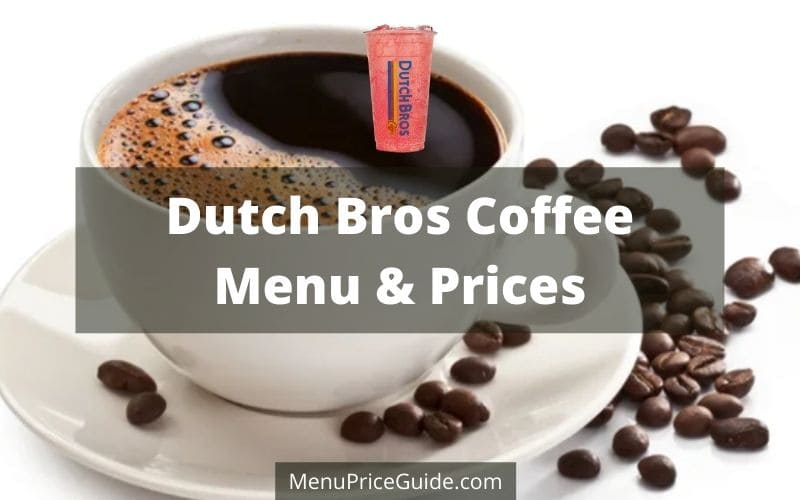 Dutch Bros Coffee Menu Prices