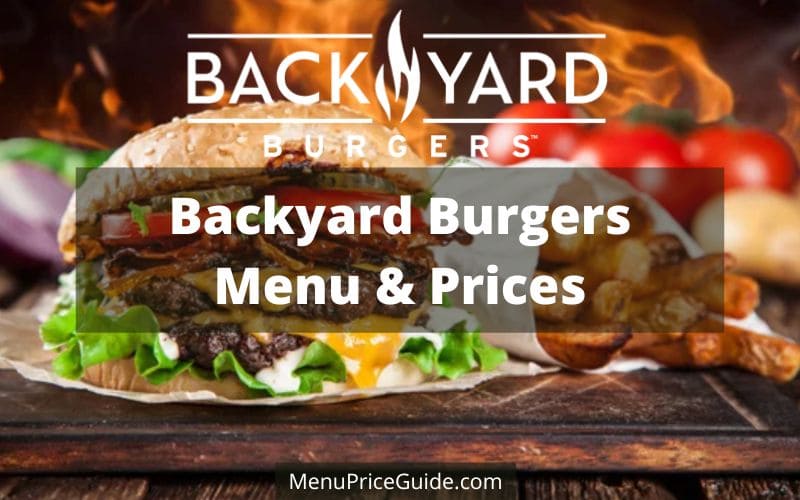 Backyard Burgers Menu Prices