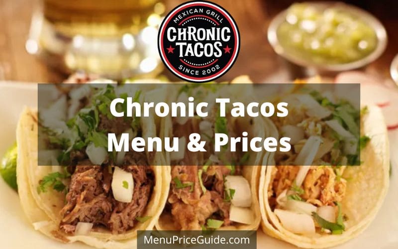 Chronic Tacos Menu Prices