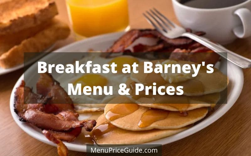 Breakfast at Barney's Menu Prices