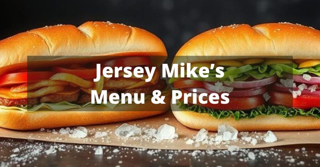Jersey Mike’s Menu with Prices