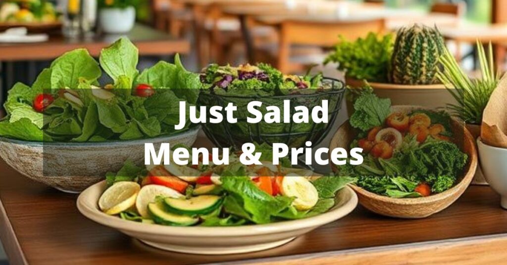 Just Salad Menu with Prices