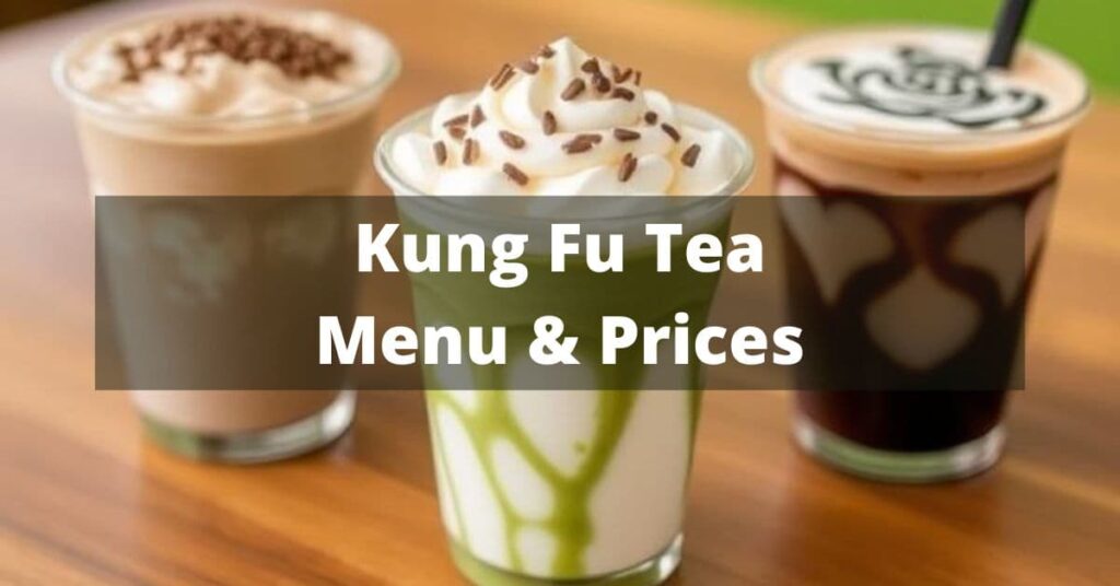 Kung Fu Tea Menu with Prices