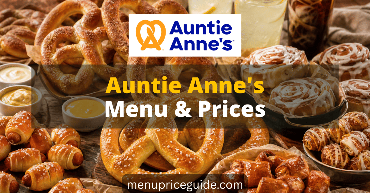 Auntie Annes Menu with Prices