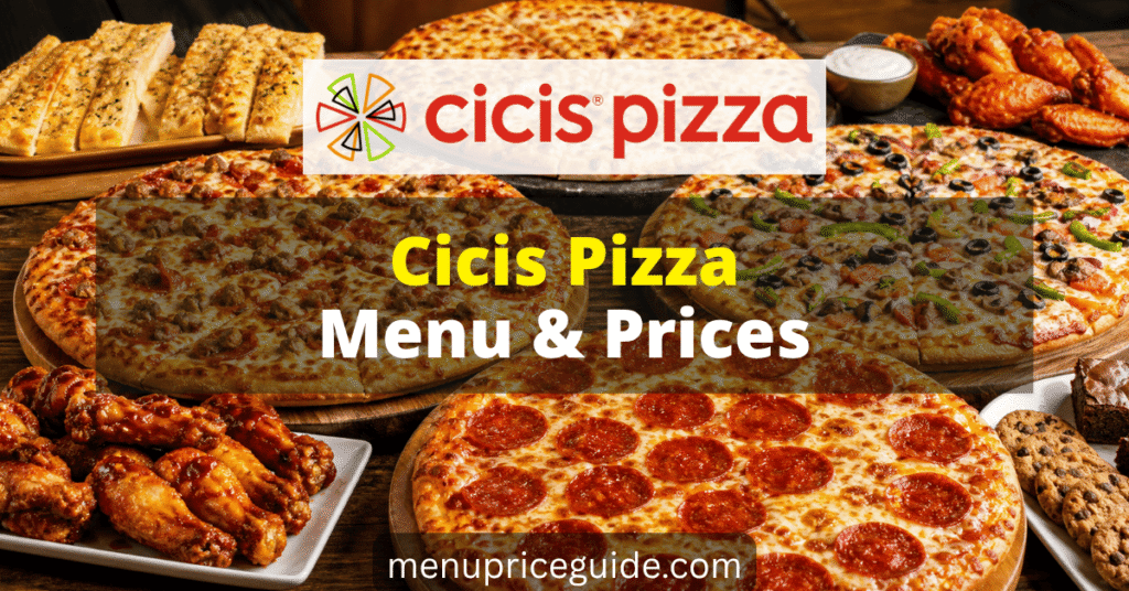 Cicis Pizza Menu with Prices