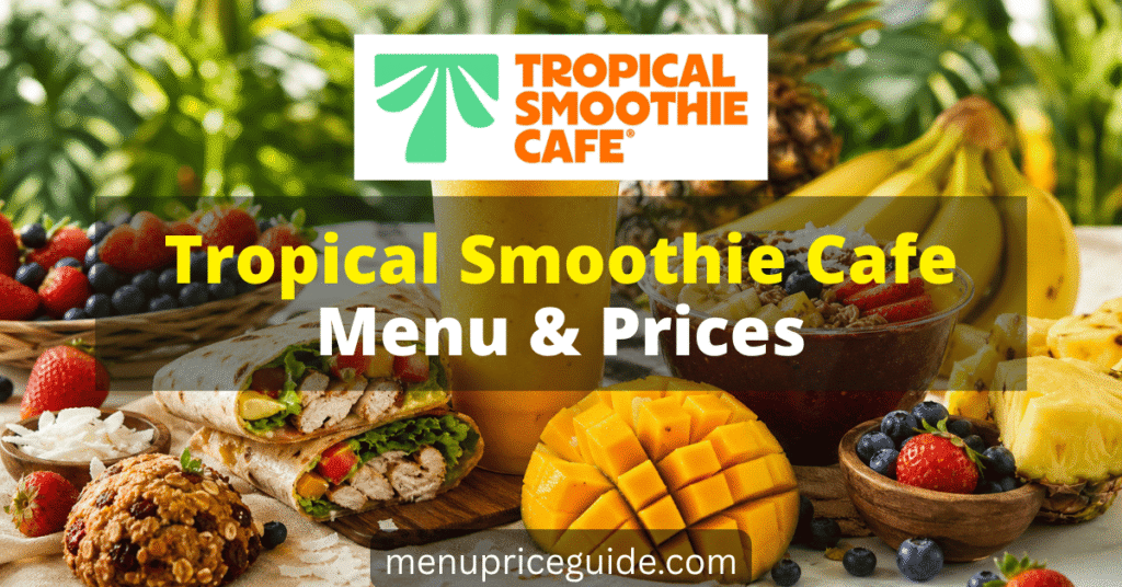 Tropical Smoothie Cafe Menu with Prices
