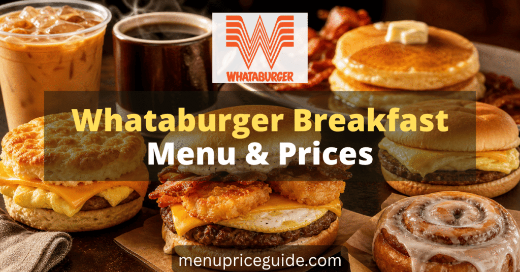 Whataburger Breakfast Menu with Prices